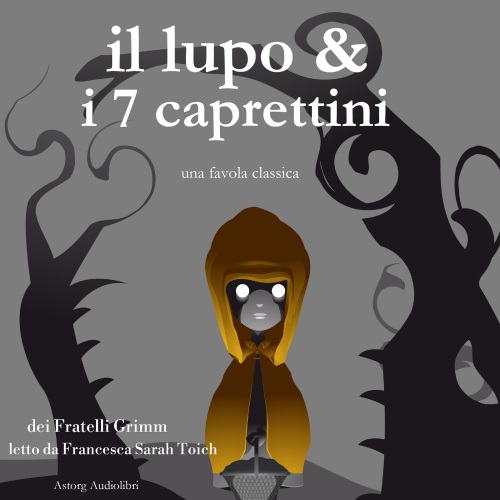 Il lupo e i sette capretti. intégrale