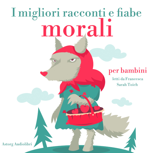 I migliori racconti e fiabe morali. intégrale