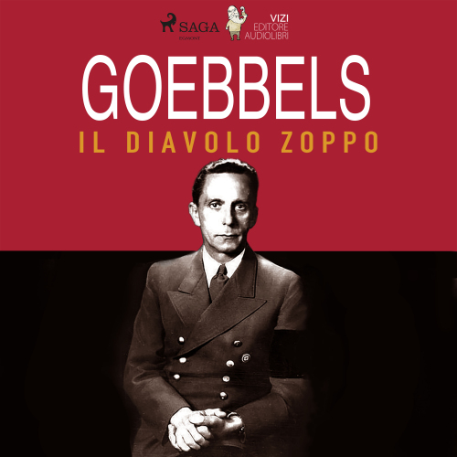 Goebbels, il diavolo zoppo