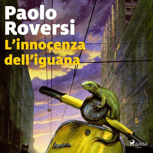 L'innocenza dell'iguana. La serie di Radeschi 11