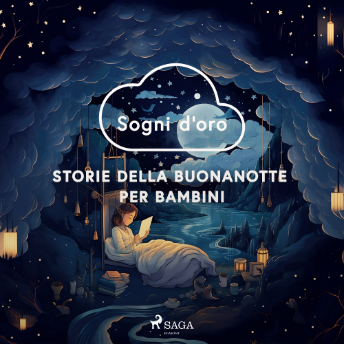 Sogni d'oro. Storie della buonanotte per bambini