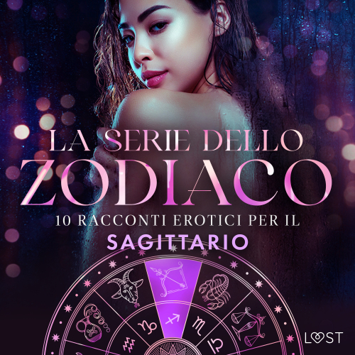 La serie dello Zodiaco: 10 racconti erotici per il Sagittario