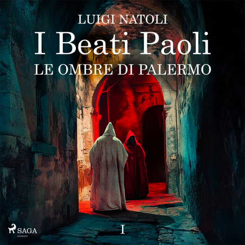I Beati Paoli I. Le ombre di Palermo