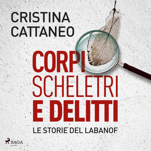 Corpi, scheletri e delitti