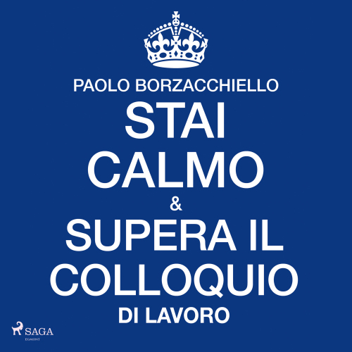 Stai calmo e supera il colloquio di lavoro