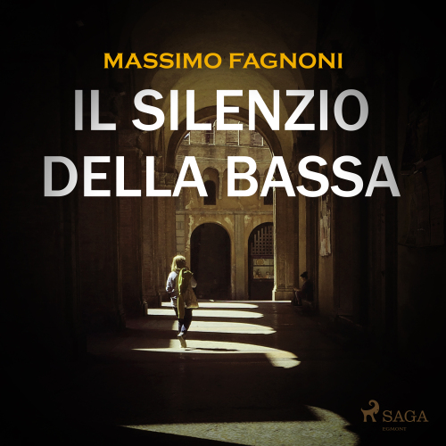Il silenzio della Bassa