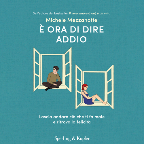 È ora di dire addio. Lascia andare ciò che ti fa male e ritrova la felicità