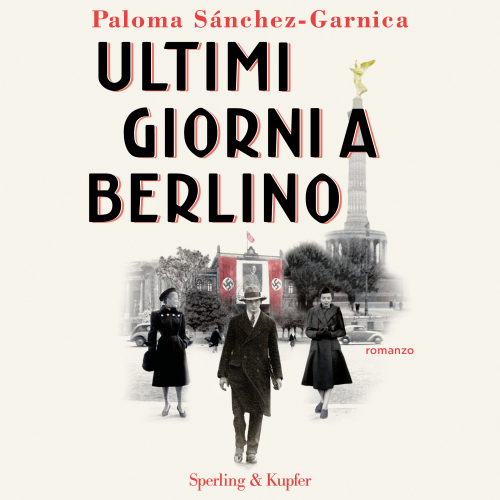Ultimi giorni a Berlino