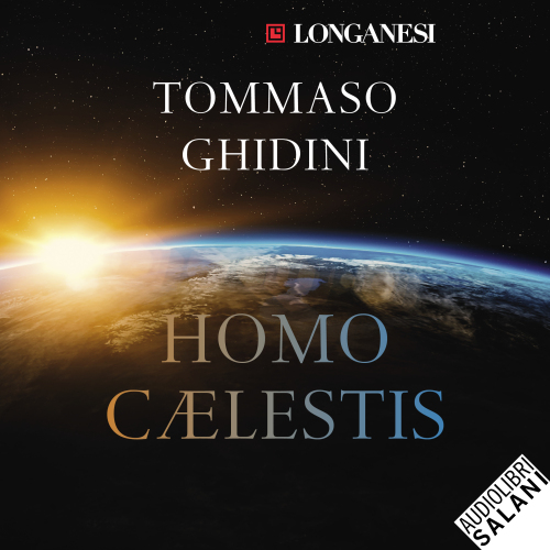 Homo Caelestis. L'incredibile racconto di come saremo