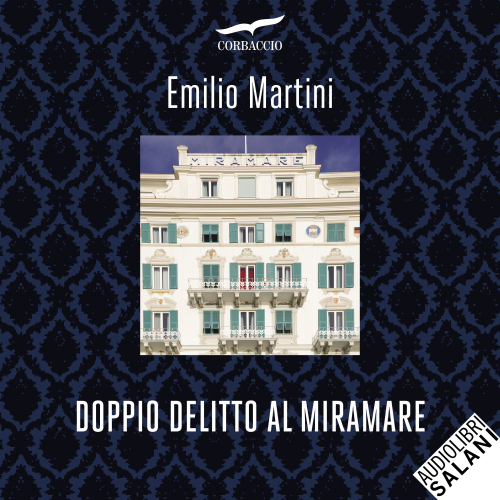 Doppio delitto al Miramare. Le indagini del commissario Berté