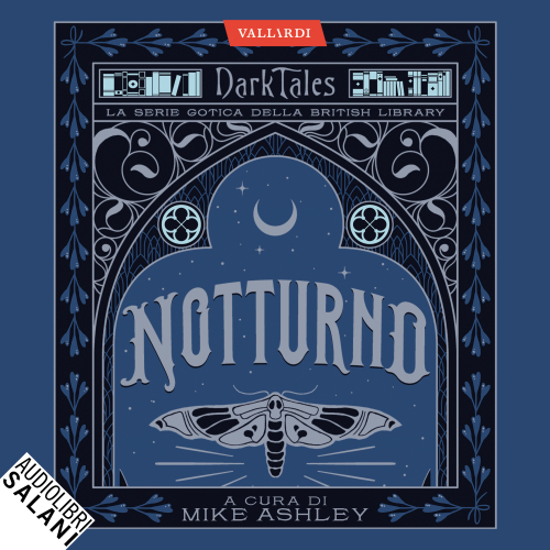 Notturno. Dark Tales. La serie gotica della British Library