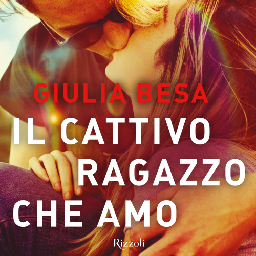 Il cattivo ragazzo che amo. Giulia & Cesare (Vol.2)