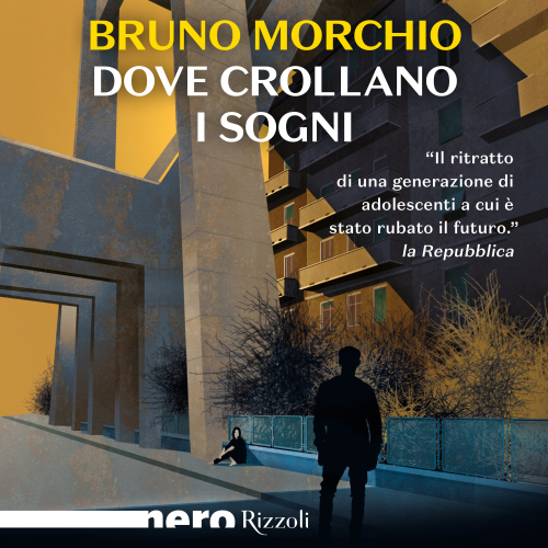 Dove crollano i sogni (Nero Rizzoli)
