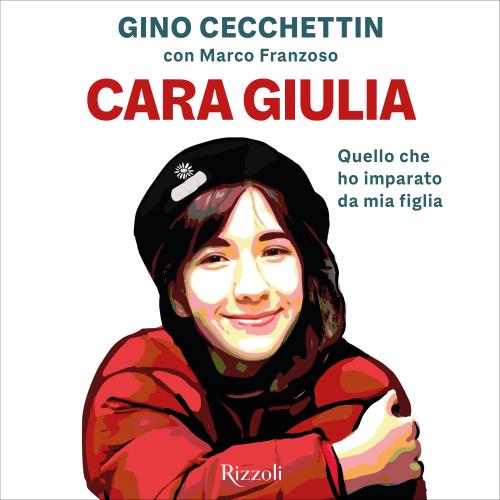 Cara Giulia. Quello che ho imparato da mia figlia