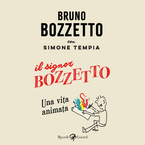 Il signor Bozzetto. Una vita animata