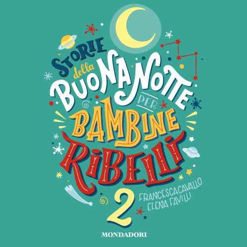 Storie della buonanotte per bambine ribelli 2