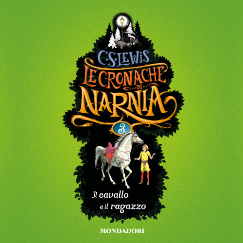 Le cronache di Narnia. Il cavallo e il ragazzo