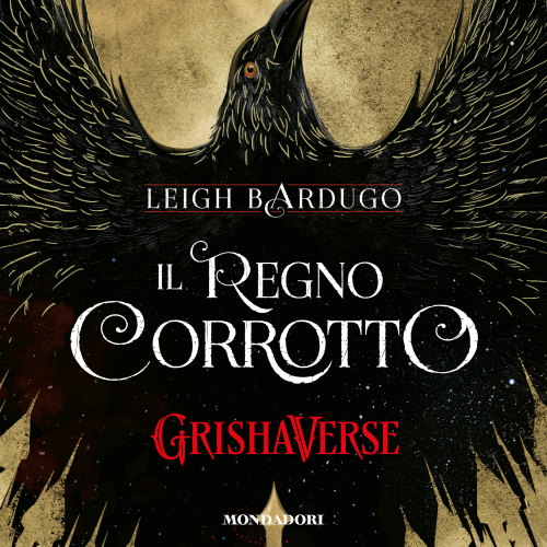 GrishaVerse - Il regno corrotto