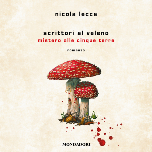 Scrittori al veleno. Mistero alle Cinque Terre