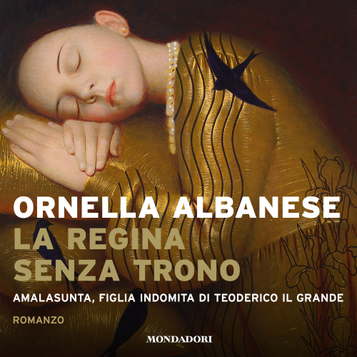 La regina senza trono. Amalasunta, figlia indomita di Teoderico il Grande