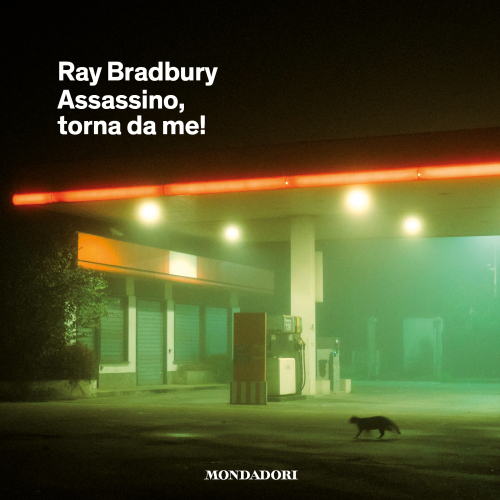 Assassino, torna da me!. e altri racconti polizieschi