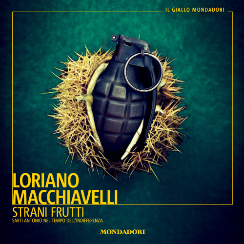 Strani frutti. Sarti Antonio nel tempo dell'indifferenza