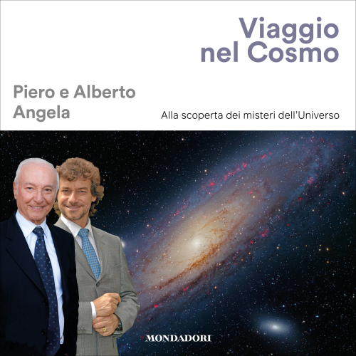 Viaggio nel cosmo. Alla scoperta dei misteri dell'universo