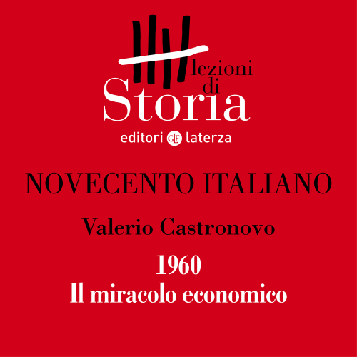 1960. Il miracolo economico. Novecento italiano