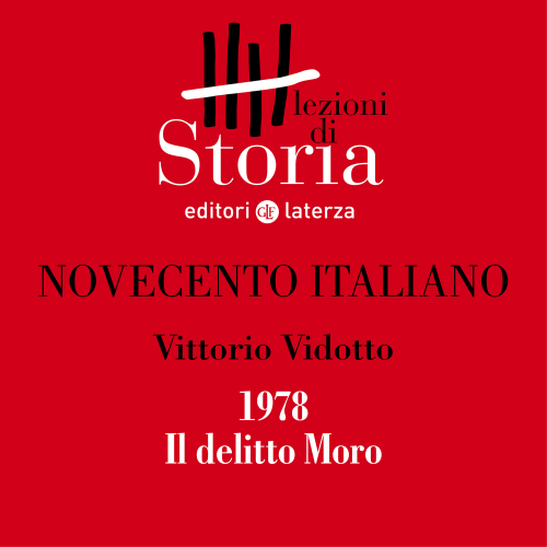 1978. Il delitto Moro. Novecento italiano