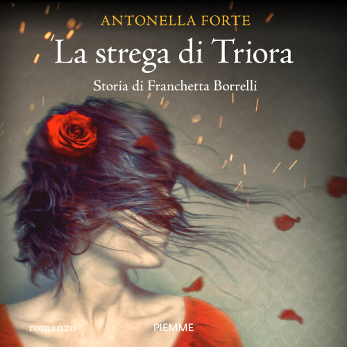 La strega di Triora. Storia di Franchetta Borrelli