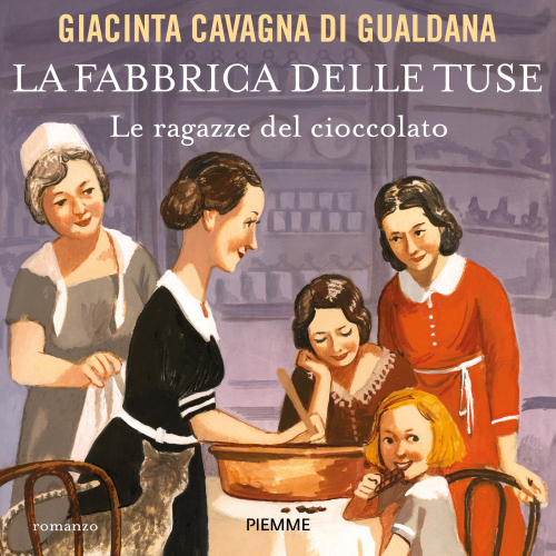 La fabbrica delle tuse. Le ragazze del cioccolato