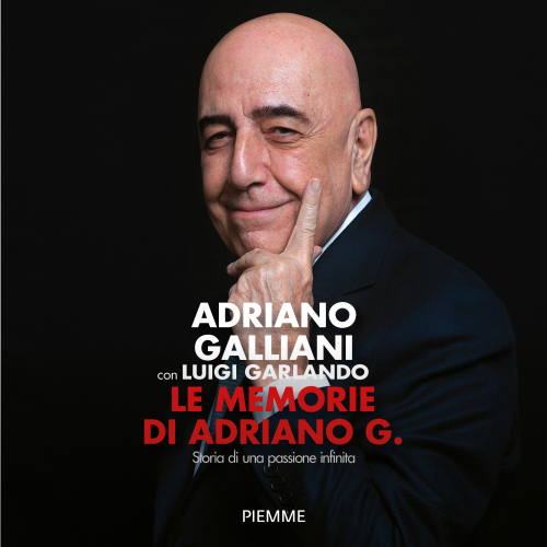 Le memorie di Adriano G.. Storia di una passione infinita