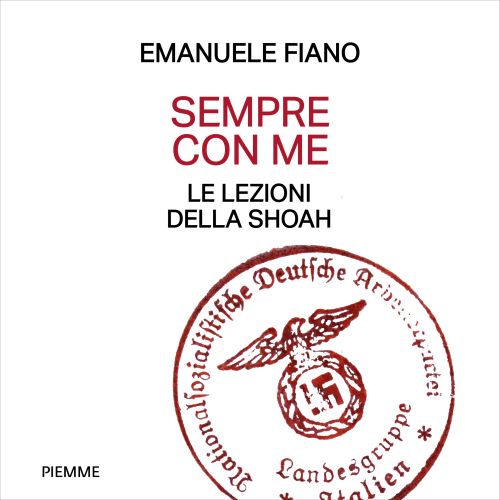 Sempre con me. Le lezioni della Shoah