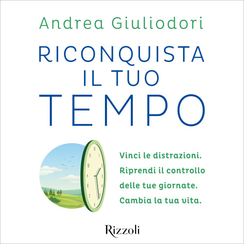 Riconquista il tuo tempo. Vinci le distrazioni. Riprendi il controllo delle tue giornate. Cambia la tua vita