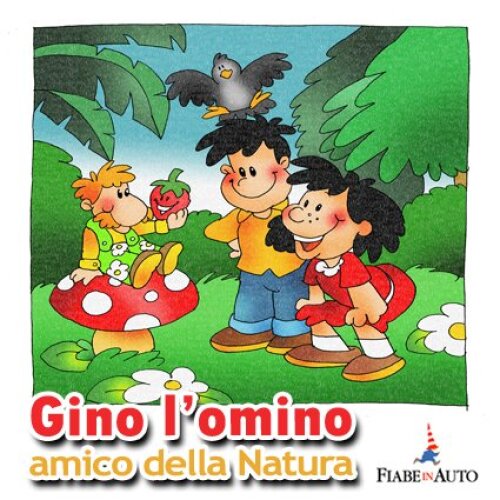 Gino l'omino, amico della natura