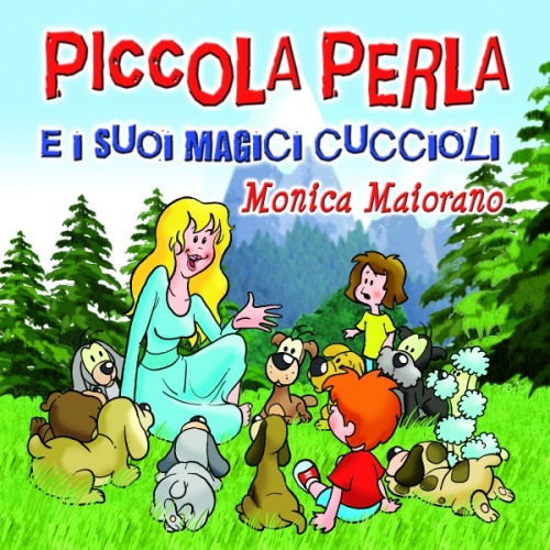 Piccola Perla e i suoi magici cuccioli