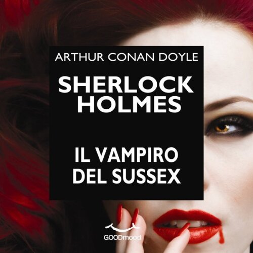 Sherlock Holmes. Il vampiro del Sussex