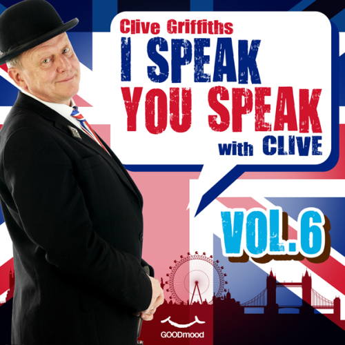 I speak you speak with Clive Vol.6