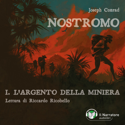 Nostromo. I. L'argento della miniera