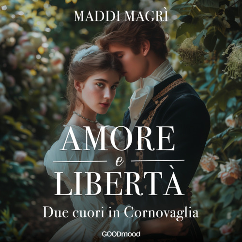 Amore e libertà. Due cuori in Cornovaglia