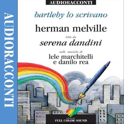 Herman Melville – Bartleby lo scrivano