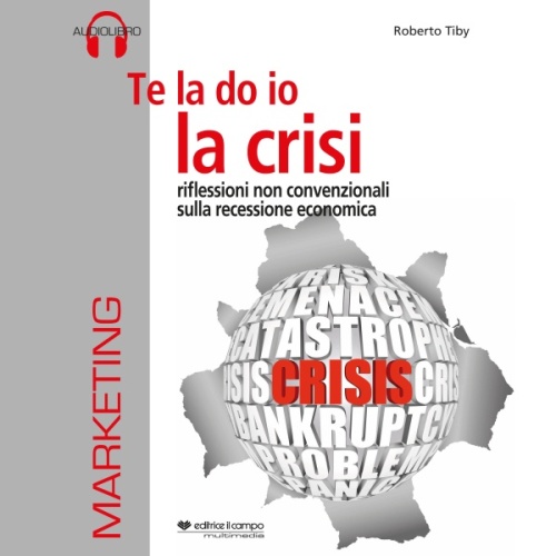 Te la do io la crisi