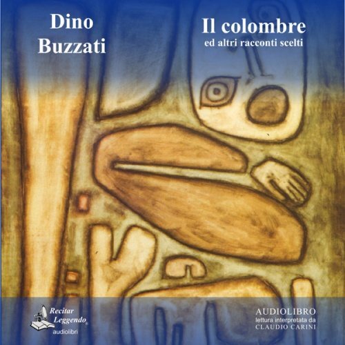 Il colombre e altri racconti scelti