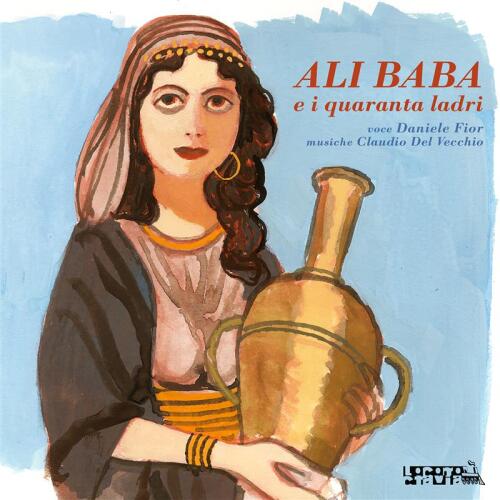 Ali Baba e i quaranta ladri  - Versione integrale