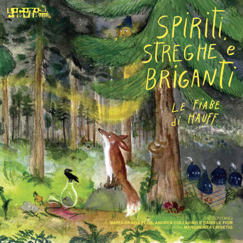 Spiriti, streghe e briganti. Le fiabe di Wilhelm Hauff