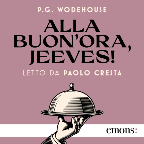 Alla buon'ora, Jeeves!